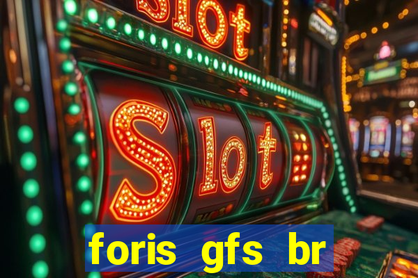 foris gfs br instituicao de pagamento ltda